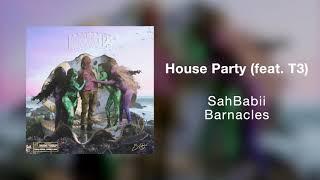 SahBabii - House Party (Official Art Track)