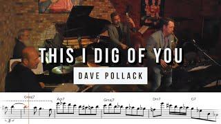 Dave Pollack on "This I Dig of You" | Solo Transcription (Eb)