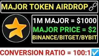 MAJOR TOKEN AIRDROPRATIO 100:11MILLION=$1000️BINANCE/BYBIT/BITGET LISTING #major #blum #memefi