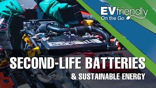 EVfriendly Podcast | A Second-Life EV Battery Manufacturing