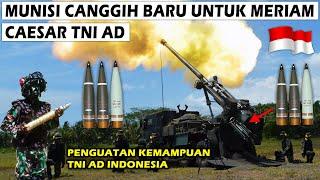 SANGAR, TNI AD INDONESIA UJI COBA MUNISI CANGGIH BARU UNTUK MERIAM SELF PROPELLED HOWITZER CAESAR