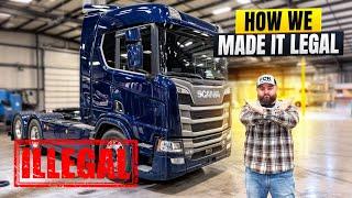 Why Our Scania is ILLEGAL in the USA