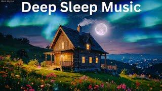 SLEEP Instantly Within 3 MINUTES  Heal Anxiety and Let Go of Worries  Deep Sleep Music