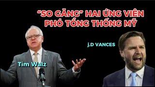 “So găng” hai ứng viên Phó Tổng thống Mỹ Tim Walz và J.D Vances