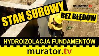 Hydroizolacja fundamentów - STAN SUROWY BEZ BŁĘDÓW