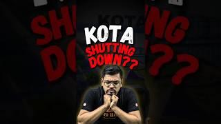 Is KOTA IIT-JEE  Coaching Shutting down??#jee #jee2025 #iitjee #iit #kota #kotacoaching