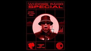 WHOOSIS RADIO VOL.100 SPECIAL #003｜DJ JAM