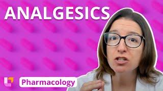 Analgesics - Pharmacology - Nervous System | @LevelUpRN