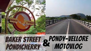 Baker Street Pondicherry | Best Bakery EVER | vlog-3  | Pondy to Vellore Motovlog | Interceptor 650