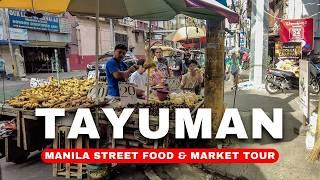 [4K] EXPLORING Manila Streets | Tayuman Street Food & Market Tour 2024