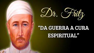 QUEM FOI DR. FRITZ?