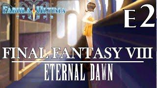 Final Fantasy VIII - Eternal Dawn | Episode 2 : Train, emmène-nous | Fabula Ultima (JDR)