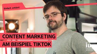 Content Marketing | Einfach erklärt! Was ist Content Marketing am Beispiel TikTok