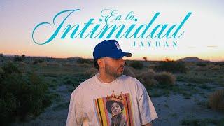 Jaydan - En La Intimidad (Video Oficial)