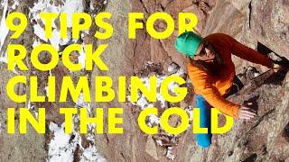 Tips for rock climbing in the cold