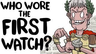 Who Wore the First Watch?