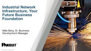 Industrial Network Infrastructure, Your Future Business Foundation