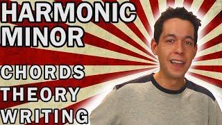 Writing Chord Progressions in Harmonic Minor [MUSIC THEORY / SONG WRITING]