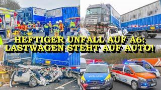 +++ HEFTIGER LKW-CRASH AUF A6 +++ HÄNGERZUG SCHLEUDERT AUF AUTO | MANN IN LEBENSGEFAHR | FEUERWEHR