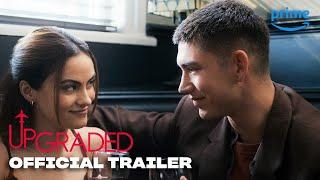 Upgraded - Official Trailer | Prime Video