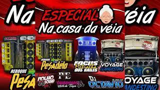 ESPECIAL NA CASA DA VÉIA - DJ OCTAVIO RS