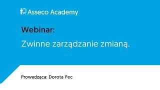 Webinar Zwinne zarządzanie zmianą