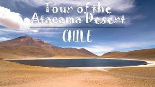 TOUR OF THE ATACAMA DESERT, CHILE