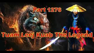 Tuam Leej Kuab The Legend Hmong Warrior  (Part 1276)