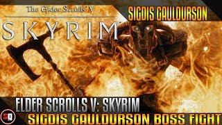 Elder Scrolls V: Skyrim - Sigdis Gauldurson Boss Fight