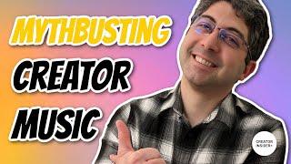 MYTHBUSTING: Your Questions on Creator Music