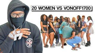 20 WOMEN VS 1 DRILL RAPPER: VONOFF1700