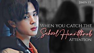 Jimin ff || when you catch the heartthrob’s attention || jimin ff