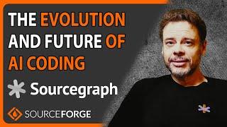 The Evolution and Future of AI Coding: Sourcegraph | SourceForge Podcast, episode #24