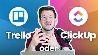 Trello vs. ClickUp - Spoiler: Nutze ClickUp!