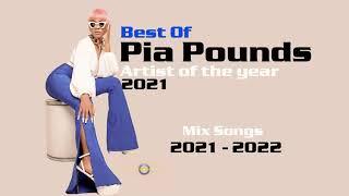 Best Of Pia Pounds Mix Songs 2022