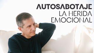 Autosabotaje la herida emocional del abandono by raimon samsó