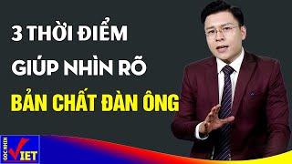 Bản chất Đàn Ông lộ rõ nhất ở thời điểm này