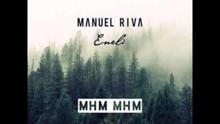 Manuel Riva & Eneli - Mhm Mhm