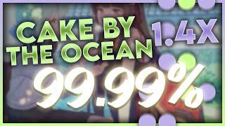 osu!mania - Cake By The Ocean 1.4x 99.99%