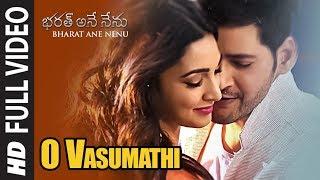 O Vasumathi Full Video Song || Bharat Ane Nenu Songs || Mahesh Babu, Kiara Advani, Devi Sri Prasad