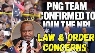 PNG 18th NRL Team Deal Done, LAW & ORDER CONCERNS: PNG Rugby League NEW TEAM in AUSTRALIA NRL 2028