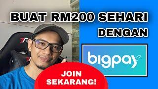 Buat Duit RM200 Sehari Dengan BigPay