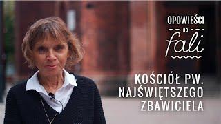 Opowieści na fali- Kościół Najświętszego Zbawiciela w Ustce