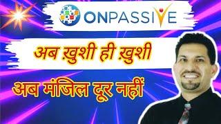 #onpassive || now only happiness | Good information