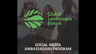 GLF Social Media Ambassador Program   How to Apply and Drive Change   Global Landscapes Forum