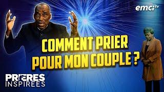 Comment prier pour mon couple ? - Prières inspirées - Moussa Touré