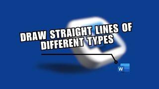 MASTERY: MS Office WORD Tutorial | How to Draw Straight Lines of Different Types | Step by Step