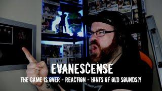 EVANESCENCE - THE GAME IS OVER - REACTION - HINTS OF OLD SOUNDS?!