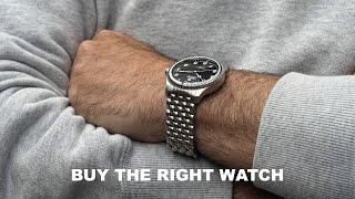 Easiest way to buy the RIGHT watch