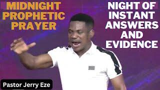 Pastor Jerry Eze - MIDNIGHT FIRE PRAYER- NIGHT OF INSTANT ANSWERS AND EVIDENCE- Streams of Joy NSPPD